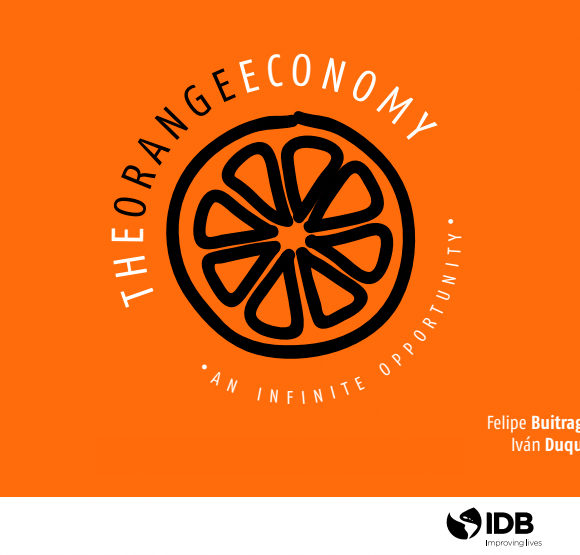 The Orange Economy: An Infinite Opportunity